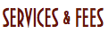 Services & Fees